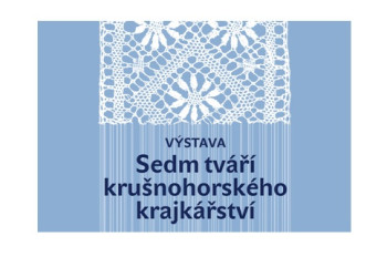 Regionální muzeum Teplice: Sedm tváří krušnohorského krajkářství